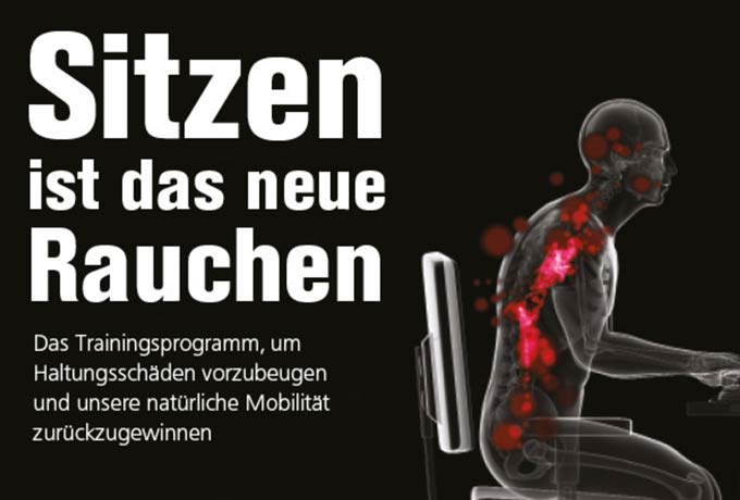 Sitzen ist das neue Rauchen